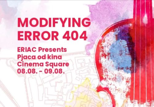 Modifying Error: 404, towards green, digital and inclusive societies- ERIAC at KotorArt Festival