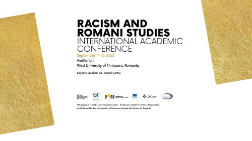 International Academic Conference “Racism and Romani Studies” September 14-15, 2023 Timisoara