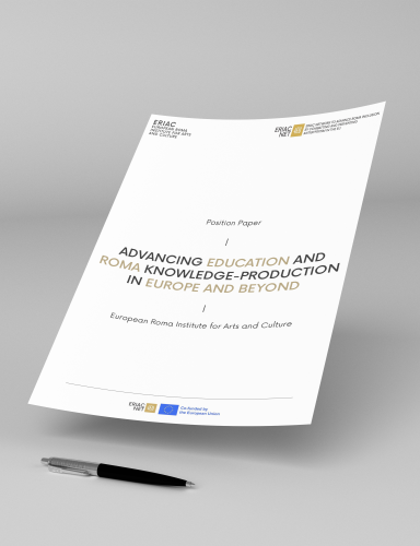 ADVANCING EDUCATION AND ROMA KNOWLEDGE-PRODUCTION IN EUROPE AND BEYOND: A POSITION PAPER