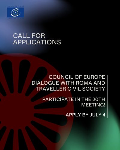 CALL FOR APPLICATIONS | Participate in the 20th meeting of the Council of Europe Dialogue with Roma and Traveller civil society