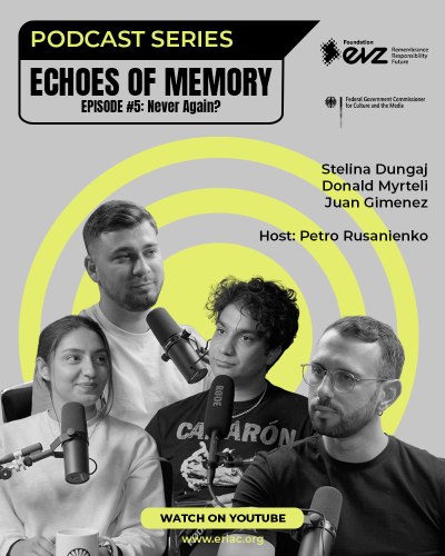 Echoes of Memory Podcast | Episode 5: Never Again? The Roma Holocaust and the Reality of Antigypsyism Today