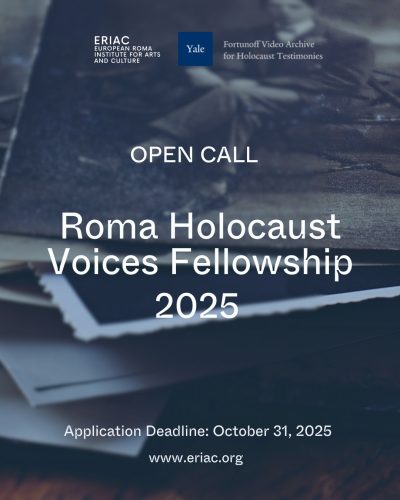 OPEN CALL | Roma Holocaust Voices Fellowship 2025