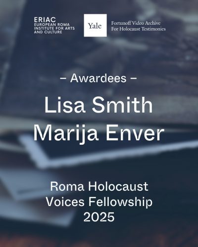 ERIAC and the Fortunoff Archive Announce 2025 Roma Holocaust Voices Fellowship Recipients